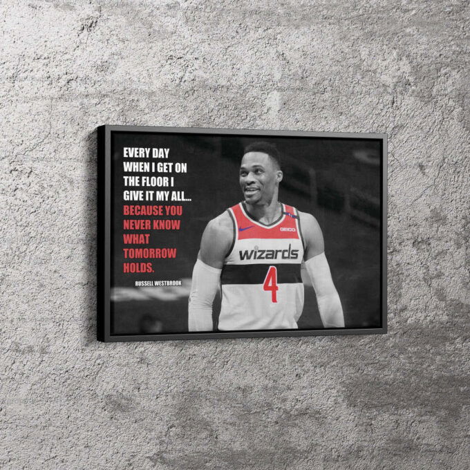 Russell Westbrook Quote Poster Washington Wizards Canvas Unique Design Wall Art Print Hand Made Ready to Hang Custom Design