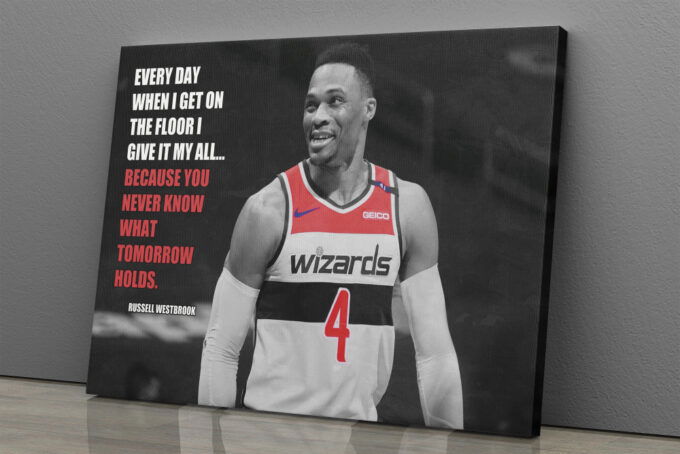 Russell Westbrook Quote Poster Washington Wizards Canvas Unique Design Wall Art Print Hand Made Ready to Hang Custom Design