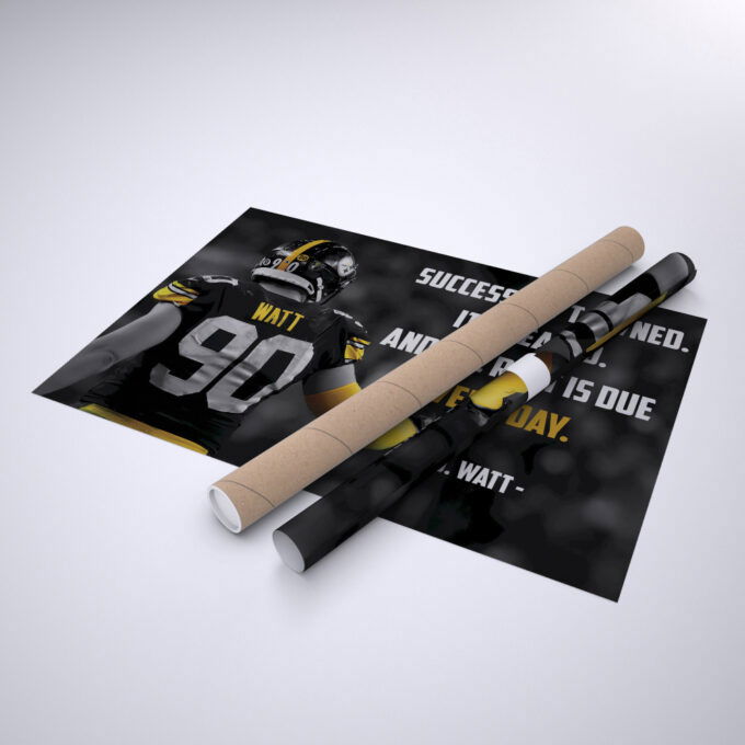 T.J. Watt Quote Poster Pittsburgh Steelers Canvas Unique Design Wall Art Print Hand Made Ready to Hang Custom Design