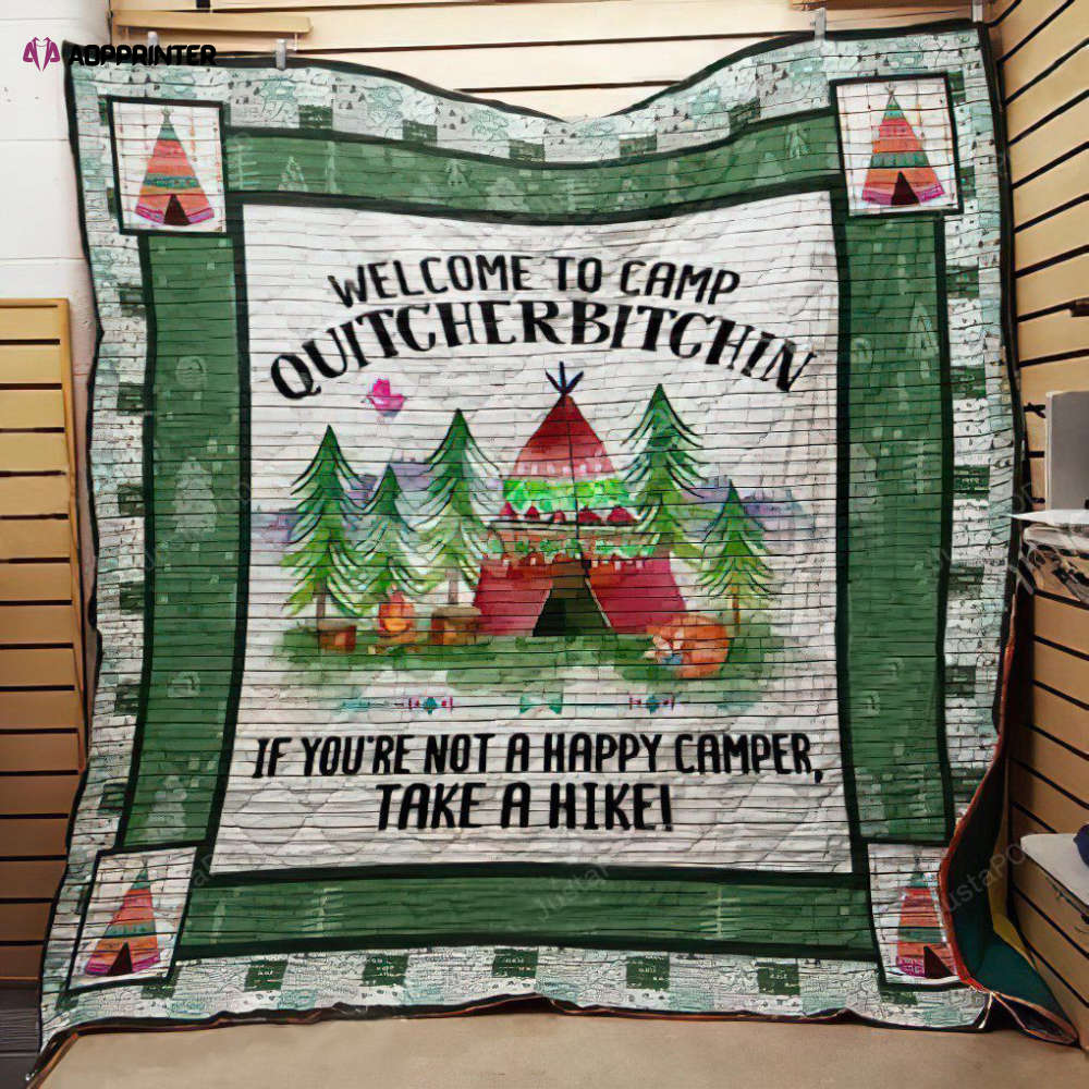Welcome To Camp Quitcherbitchin If You’re Not A Happy Camper Take A Hike Quilt Blanket Great Customized Blanket Gifts For Birthday Christmas Thanksgiving Welcome To Camp Quitcherbitchin If You’re Not A Happy Camper Take A Hike Quilt Blanket Great Customized Blanket Gifts For Birthday Christmas Thanksgiving