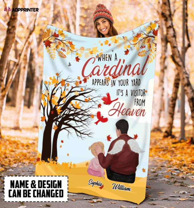When A Cardinal Appears In Your Yard It’s A Visitor Form Heaven Blanket Memorial