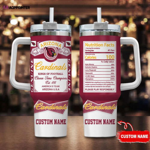 Cart 4 Arizona Cardinals Personalized NFL Nutrition Facts 40oz Stanley Tumbler Gift for Fans