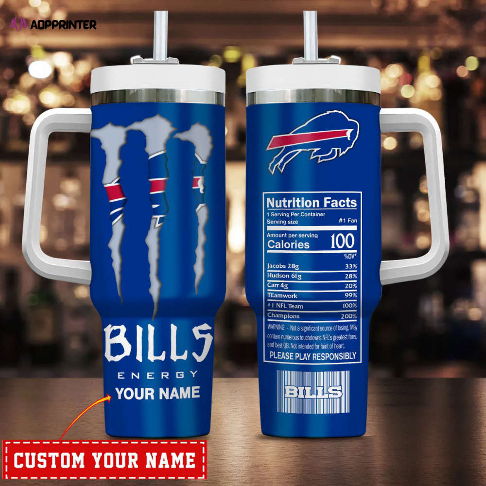 Buffalo Bills NFL Energy Nutrition Facts Personalized Stanley Tumbler 40Oz Gift for Fans Buffalo Bills NFL Energy Nutrition Facts Personalized Stanley Tumbler 40Oz Gift for Fans