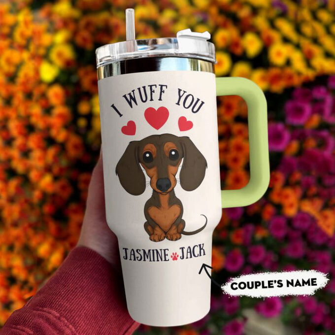 Dachshund Shineful 40oz Stanley Tumbler Personalized I Wuff You Gift for Fans