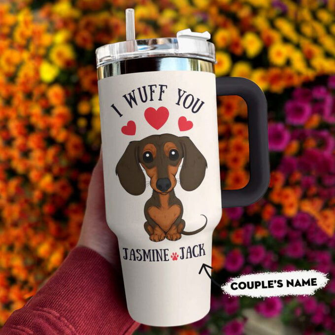 Dachshund Shineful 40oz Stanley Tumbler Personalized I Wuff You Gift for Fans
