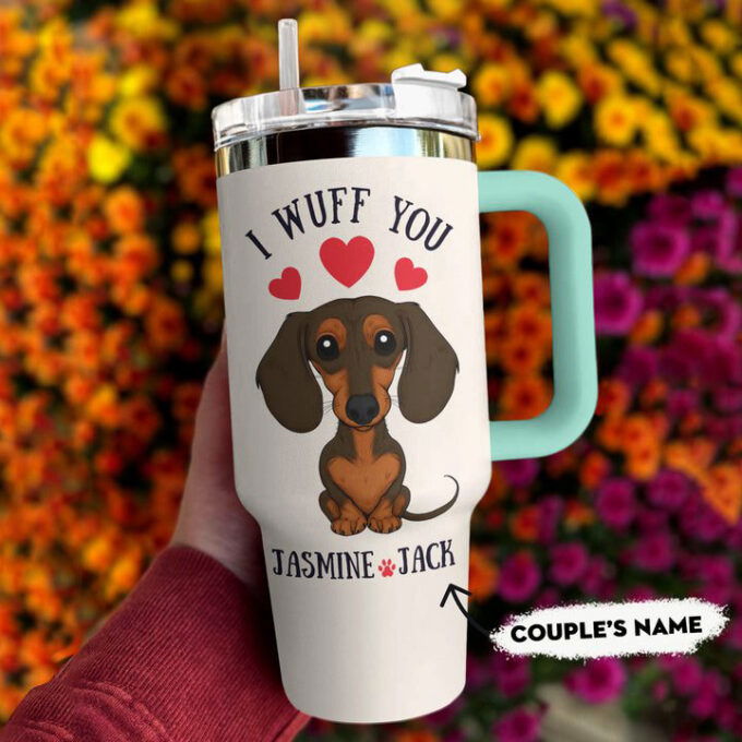 Dachshund Shineful 40oz Stanley Tumbler Personalized I Wuff You Gift for Fans