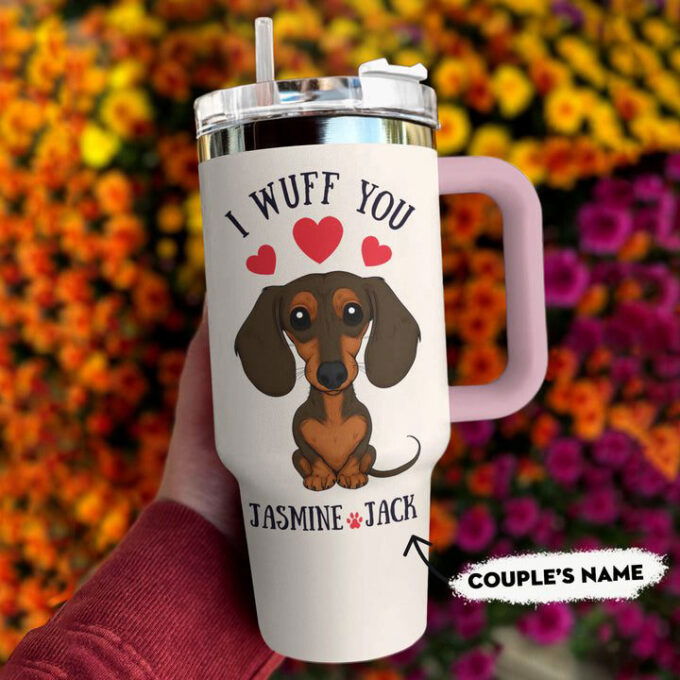 Dachshund Shineful 40oz Stanley Tumbler Personalized I Wuff You Gift for Fans