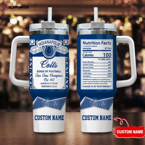 Cart 1 Indianapolis Colts Personalized NFL Nutrition Facts 40oz Stanley Tumbler Gift for Fans
