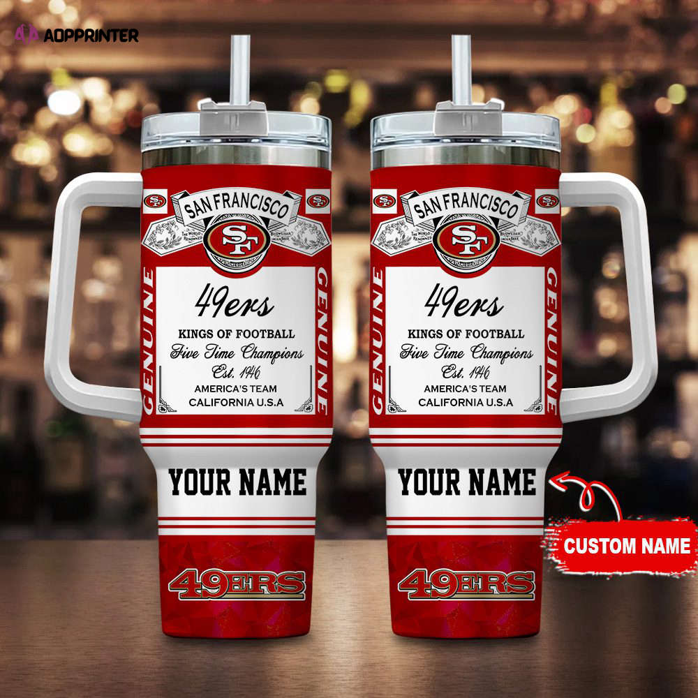 San Francisco 49ers NFL Kings of Football Personalized Stanley Tumbler 40Oz Gift for Fans San Francisco 49ers NFL Kings of Football Personalized Stanley Tumbler 40Oz Gift for Fans