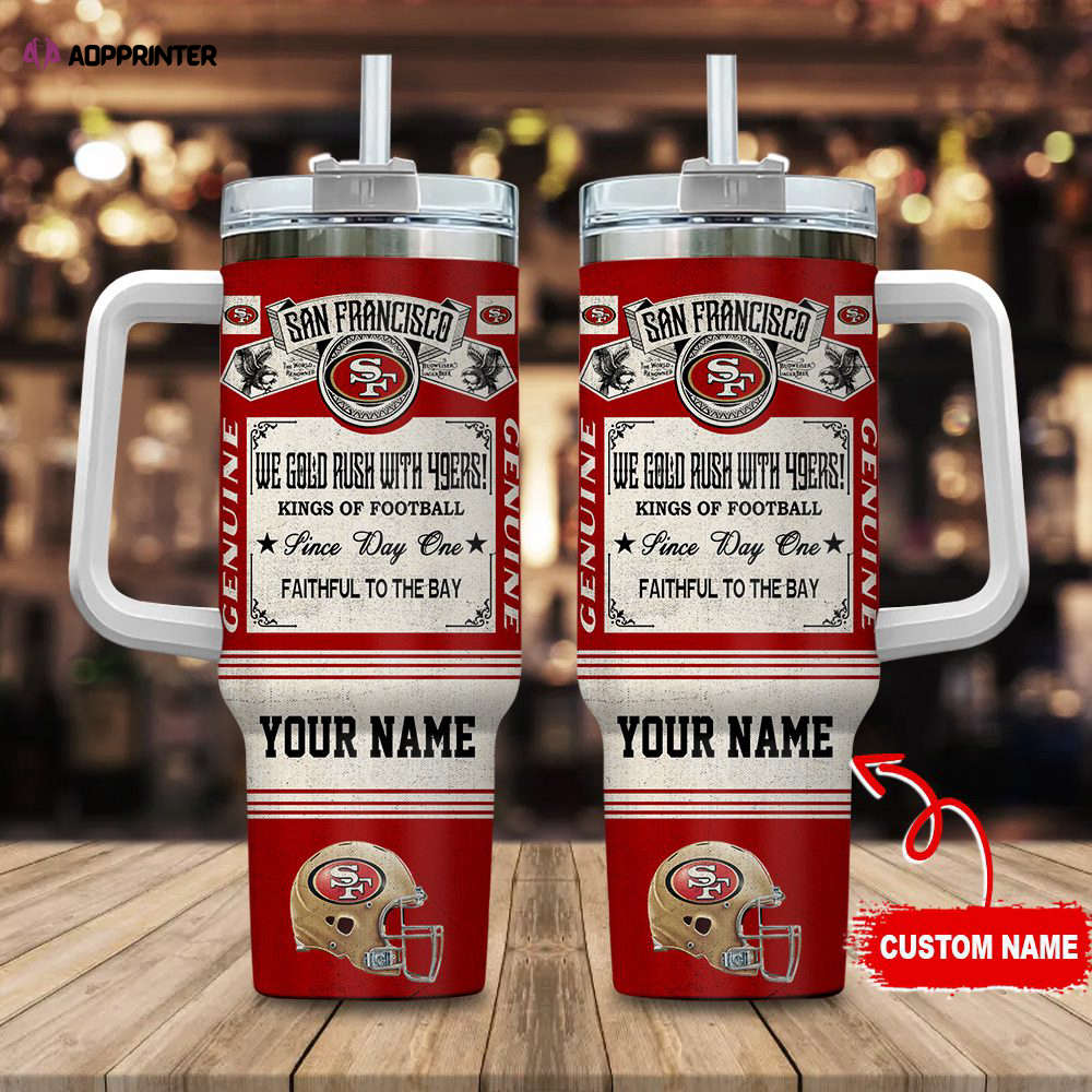 San Francisco 49ers NFL Vintage King Of Football Custom Name 40oz Stanley Tumbler Gift for Fans San Francisco 49ers NFL Vintage King Of Football Custom Name 40oz Stanley Tumbler Gift for Fans