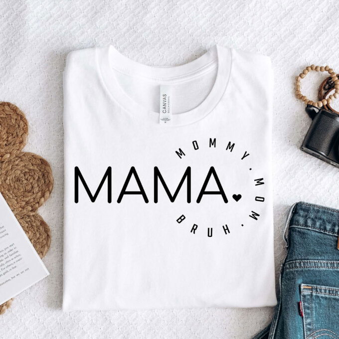 Custom Mama Shirt: Best Mom Gift for Mother s Day – Mom Life Shirt