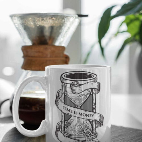 Cart 7 Time Is Money Quote Motivation Gift Gift For Her Money Mug Gift For Him 11 oz Ceramic Mug Gift
