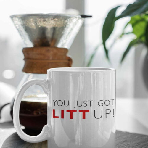 You Just Got Litt Up, Harvey Specter, Suits Inspired Mug, Funny Coffee Mug, Novelty Gift, 11 oz Ceramic Mug Gift