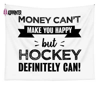 Hockey Makes You Happy Funny Gift Tapestry – Qwerty Designs – Transparent & Engaging Hockey Makes You Happy Funny Gift Tapestry – Qwerty Designs – Transparent & Engaging
