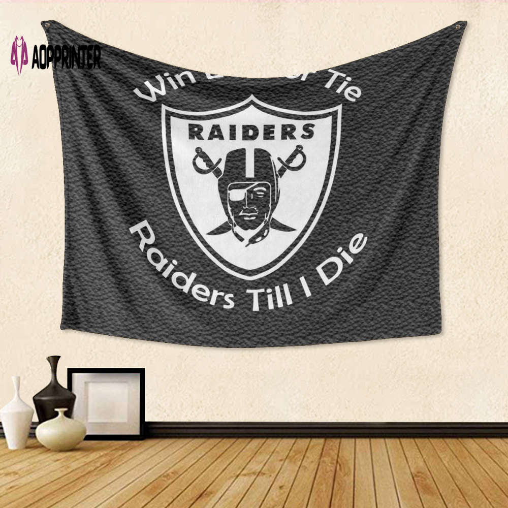 Las Vegas Raiders Win Lose Or Tie Raiders Till I Die Gift For Fan 3D Full Printing Tapestry Las Vegas Raiders Win Lose Or Tie Raiders Till I Die Gift For Fan 3D Full Printing Tapestry