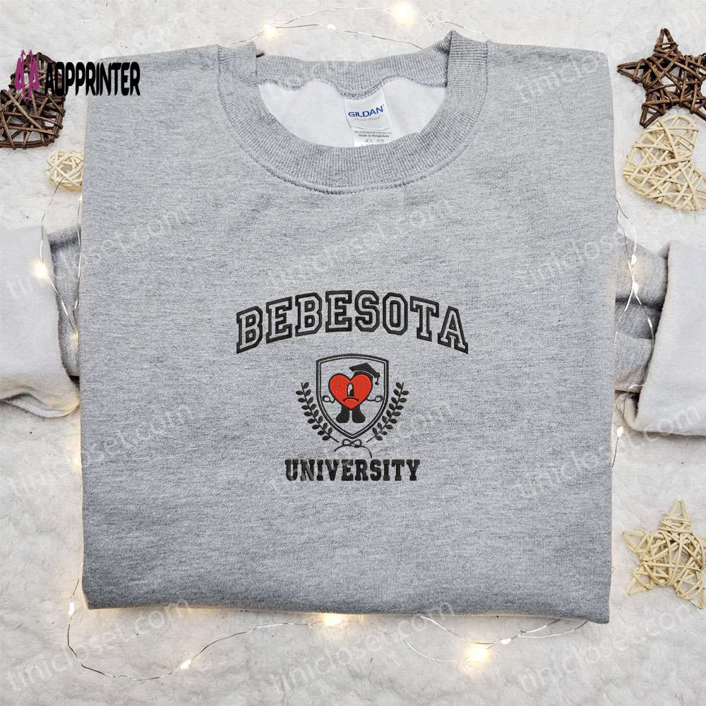 Bad Bunny Bebesota University Embroidered Sweatshirt: Back to School Shirt & Best Gift for Family Bad Bunny Bebesota University Embroidered Sweatshirt: Back to School Shirt & Best Gift for Family