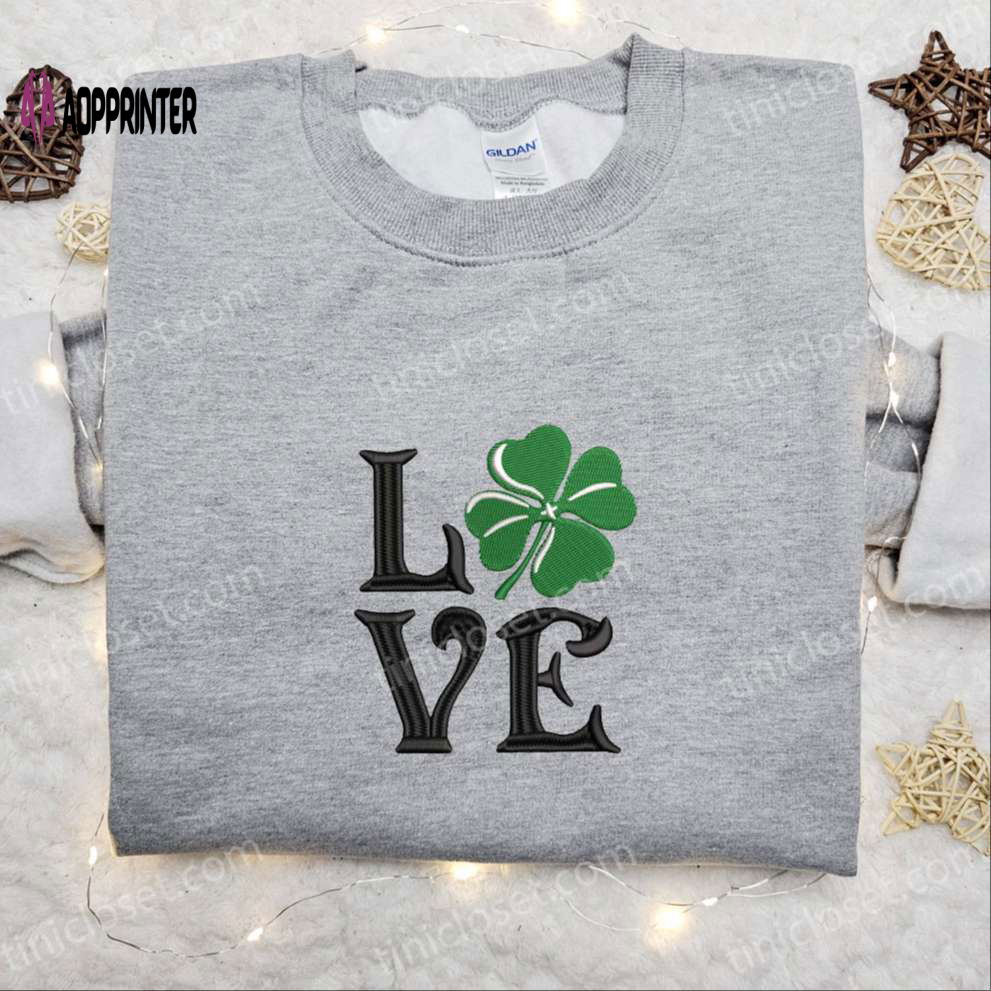 Clover Love Embroidered Shirt & Hoodie: Perfect Saint Patrick’s Day Gift Idea Clover Love Embroidered Shirt & Hoodie: Perfect Saint Patrick’s Day Gift Idea