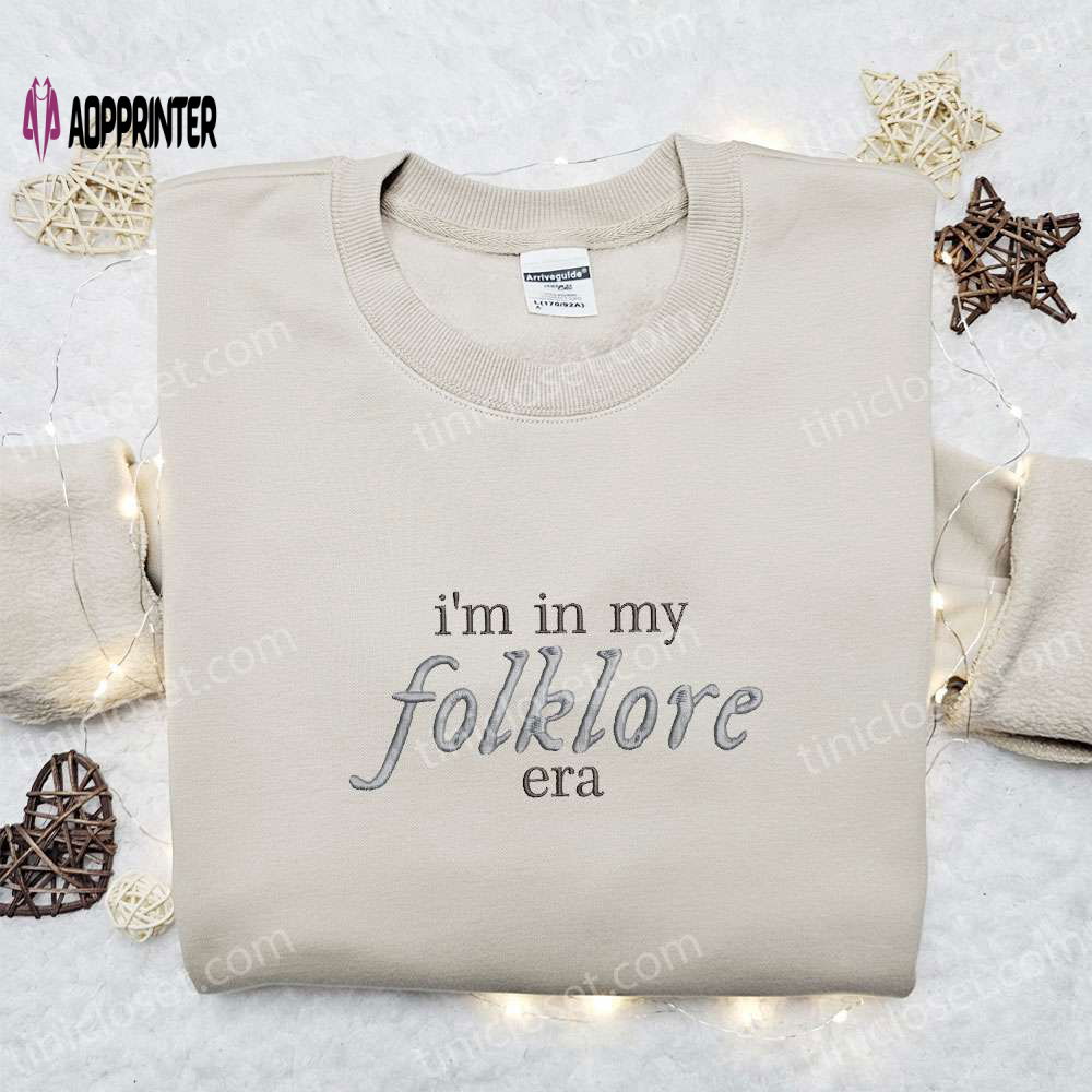 I m In My Folklore Era Embroidered Shirt & Celebrity Hoodie: Best Music Gift for Fans I m In My Folklore Era Embroidered Shirt & Celebrity Hoodie: Best Music Gift for Fans