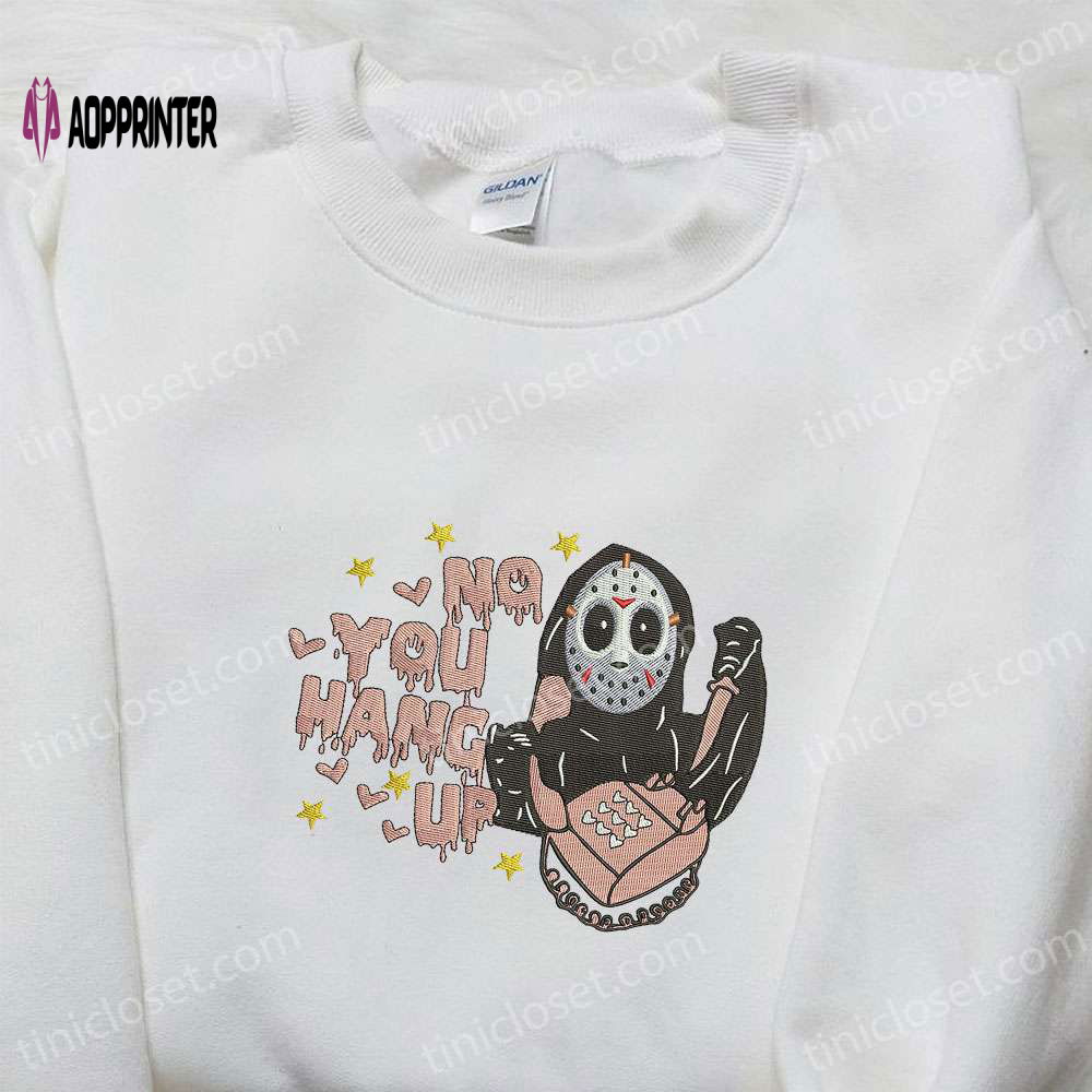 Jason No You Hang Up Embroidered Shirt: Spooktacular Halloween Gift for Family Jason No You Hang Up Embroidered Shirt: Spooktacular Halloween Gift for Family