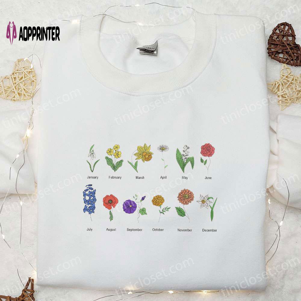 Month Flowers Embroidered Shirt & Mother s Day Hoodie – Perfect Gift For Mom Month Flowers Embroidered Shirt & Mother s Day Hoodie – Perfect Gift For Mom