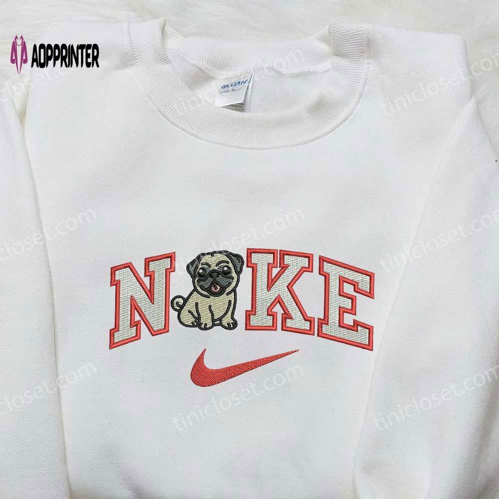 Pug Puppy Dog x Nike Embroidered Sweatshirt: Animal & Nike Inspired Shirt Pug Puppy Dog x Nike Embroidered Sweatshirt: Animal & Nike Inspired Shirt
