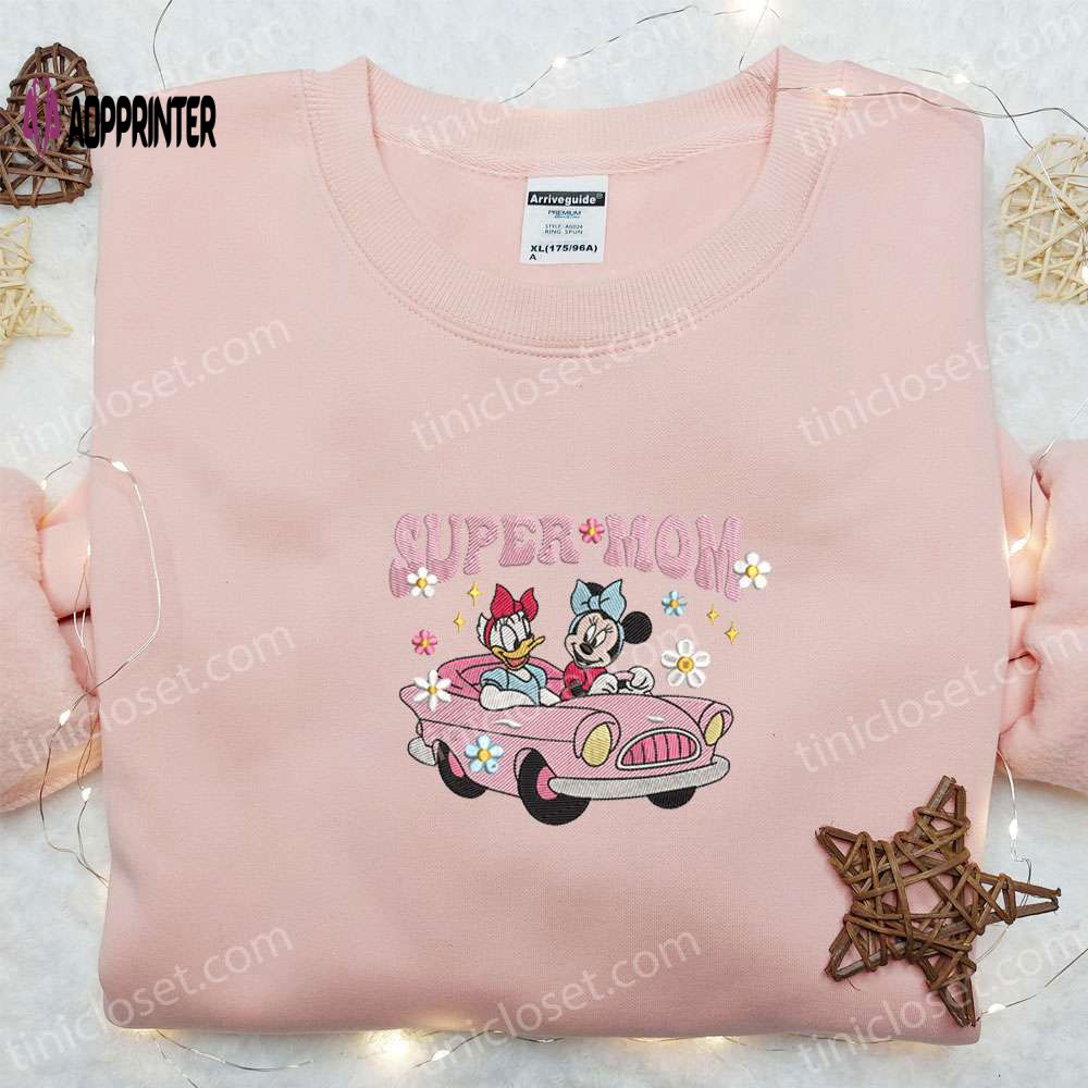 Super Mom Minnie & Daisy Shirt: Disney Characters Embroidered Hoodie Best Mother s Day Gift Idea Super Mom Minnie & Daisy Shirt: Disney Characters Embroidered Hoodie Best Mother s Day Gift Idea