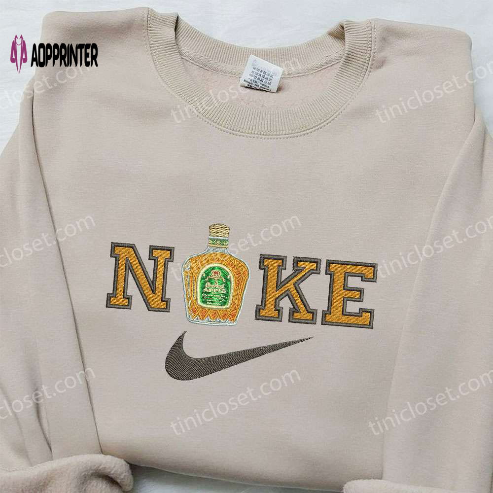 Crown Royal Regal Apple x Nike Embroidered Sweatshirt: Whisky-inspired Favorite Drink & Nike Inspired Shirt Crown Royal Regal Apple x Nike Embroidered Sweatshirt: Whisky-inspired Favorite Drink & Nike Inspired Shirt