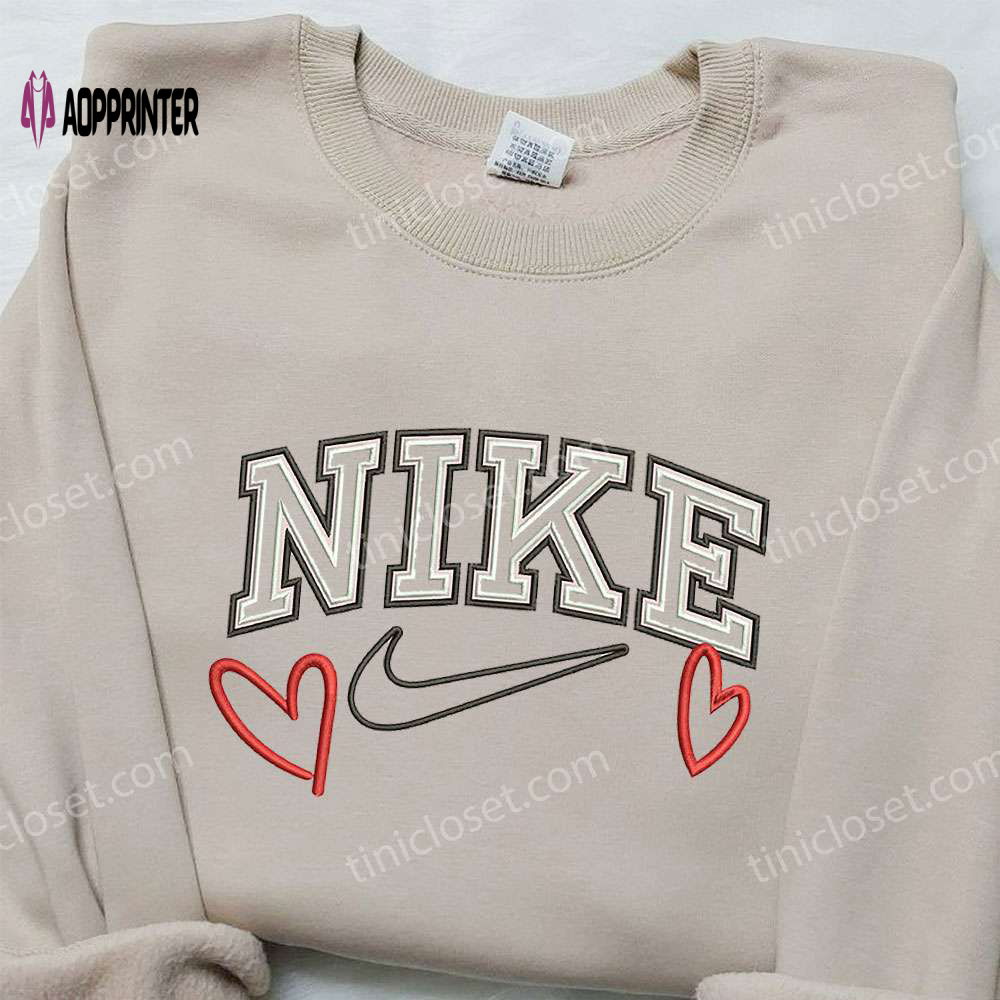 Love Heart x Nike Embroidered Sweatshirt: Best Valentine s Gift Nike Inspired Shirt Love Heart x Nike Embroidered Sweatshirt: Best Valentine s Gift Nike Inspired Shirt
