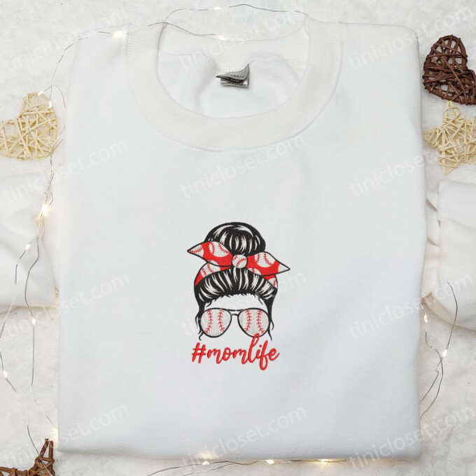Mom Life Embroidered Shirt & Mother s Day Hoodie – Best Gift for Mom