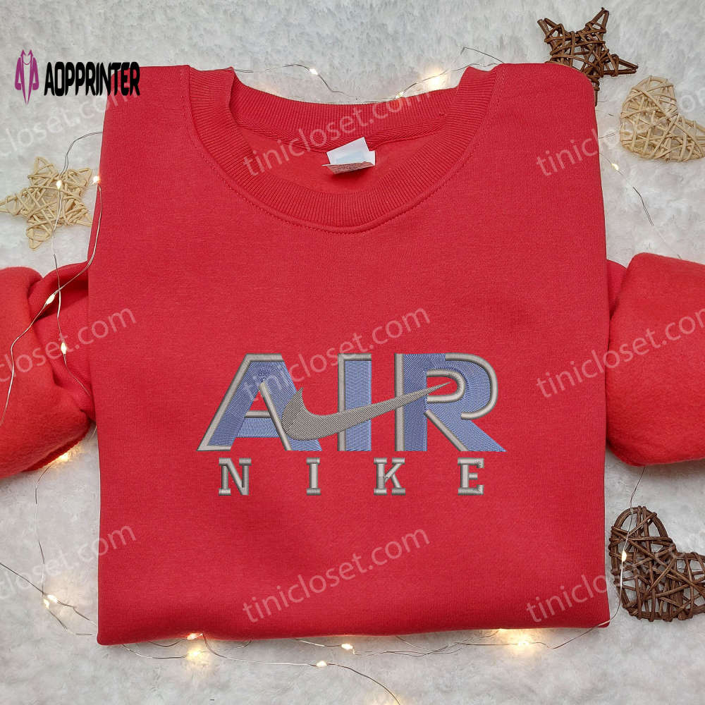 Nike Air Embroidered Shirt: The Best Family Gift for Style and Comfort Nike Air Embroidered Shirt: The Best Family Gift for Style and Comfort