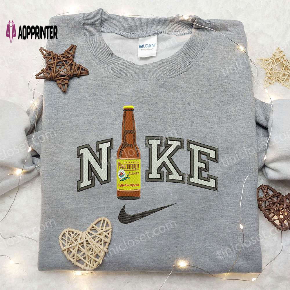 Nike Embroidered Sweatshirt: Pasifico Bottle Beer x Favorite Drink Inspired Shirt Nike Embroidered Sweatshirt: Pasifico Bottle Beer x Favorite Drink Inspired Shirt