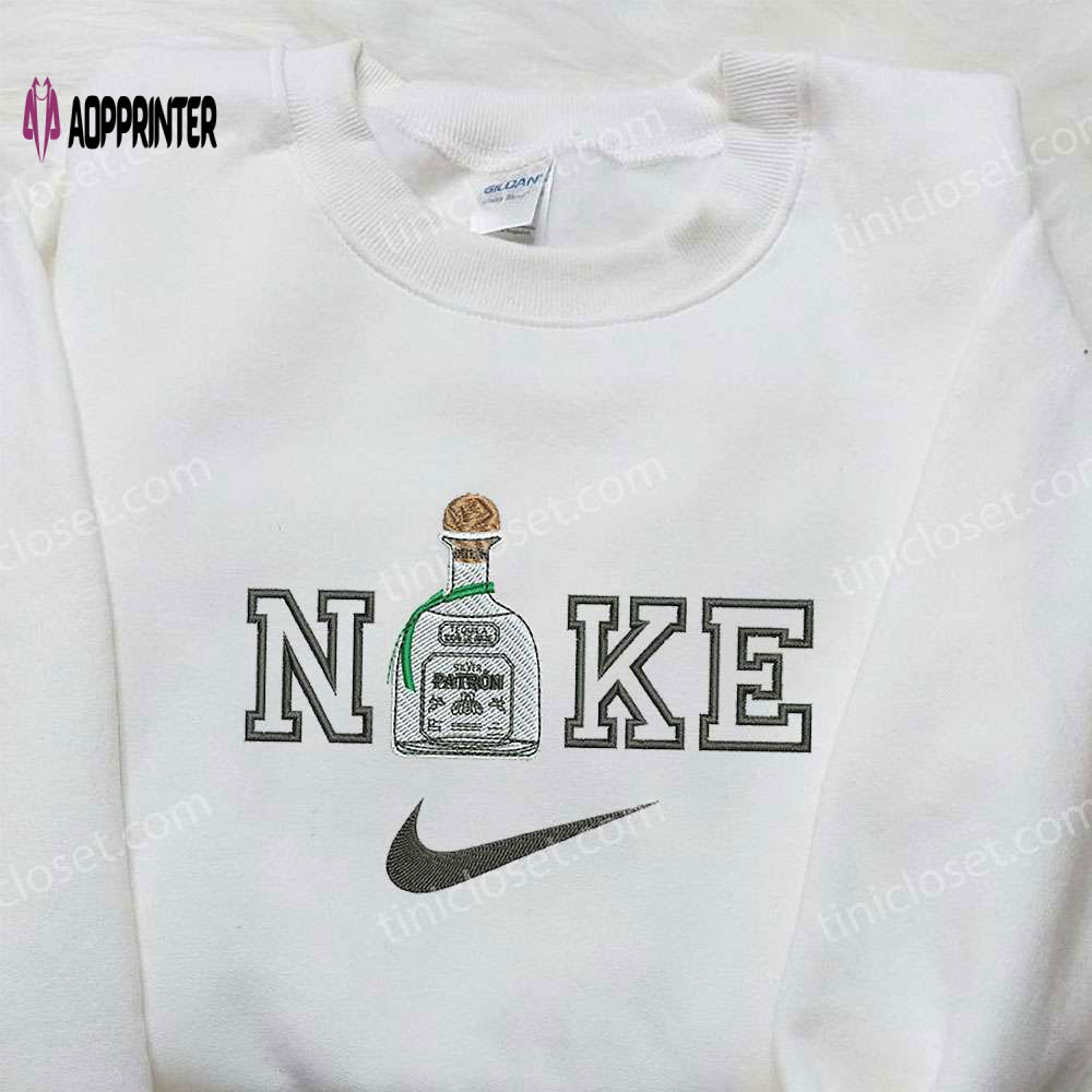Tequila x Nike Embroidered Sweatshirt: Favorite Drink & Nike Inspired Shirt Tequila x Nike Embroidered Sweatshirt: Favorite Drink & Nike Inspired Shirt