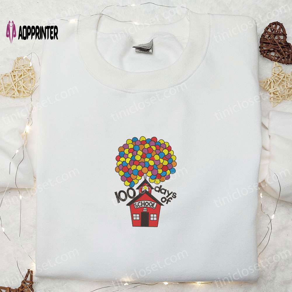 100 Days of School Up House Shirt & Hoodie: Back to School Gift Idea with Embroidery 100 Days of School Up House Shirt & Hoodie: Back to School Gift Idea with Embroidery